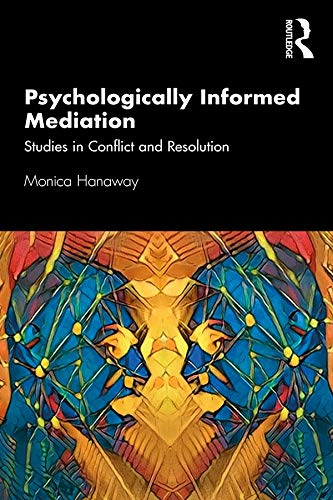 Psychologically Informed Mediation: Studies in Conflict and Resolution (English Edition) baixar o livro de graça