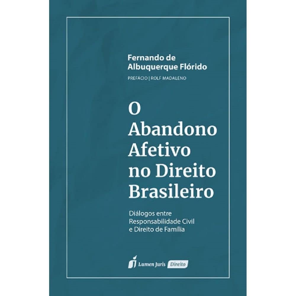 Abandono Afetivo No Direito Brasileiro, O - 2021 baixar livro de graça