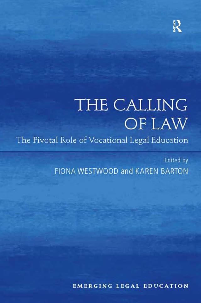 ler totalmente The Calling of Law: The Pivotal Role of Vocational Legal Education (Emerging Legal Education) (English Edition)