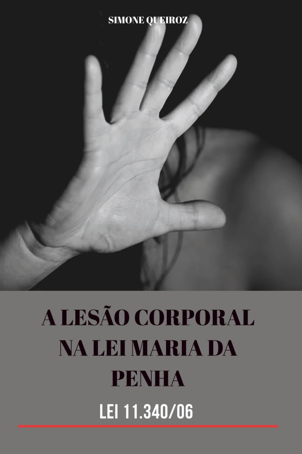 A LESÃO CORPORAL NA LEI MARIA DA PENHA: Lei 11.340/06 (Portuguese Edition) baixar livro de graça