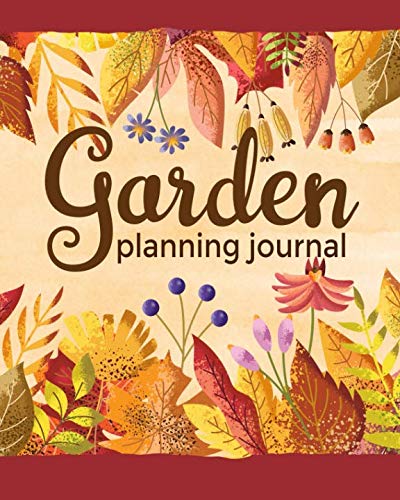 Garden Planning Journal: A Log Book to Record Your Gardening Plans for 12 Months baixar livro de graça