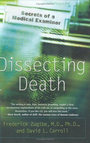Dissecting Death: Secrets of a Medical Examiner (English Edition)