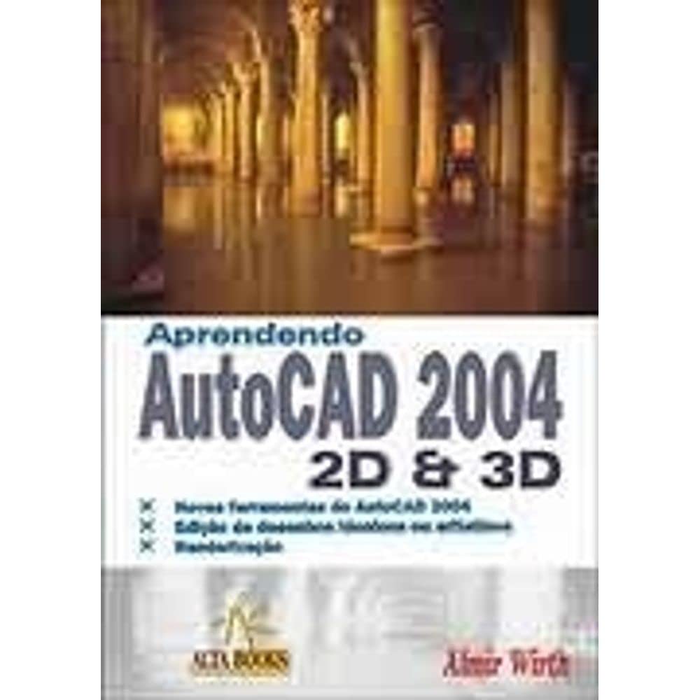 Aprendendo Autocad 2004 - 2D & 3D baixar livro de graça