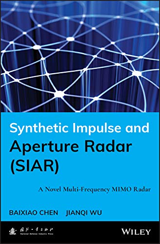 Synthetic Impulse and Aperture Radar (SIAR): A Novel Multi-Frequency MIMO Radar (English Edition) baixar o livro de graça