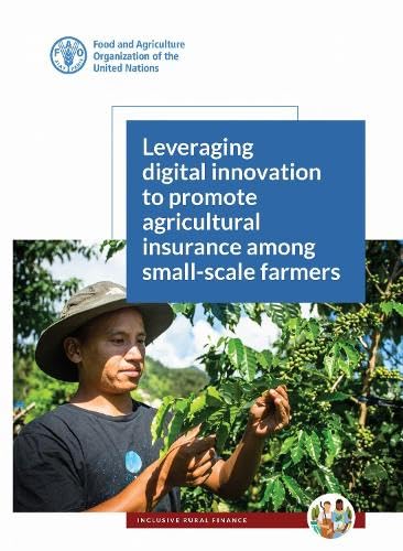 ler totalmente Leveraging Digital Innovation to Promote Agricultural Insurance Among Small-scale Farmers
