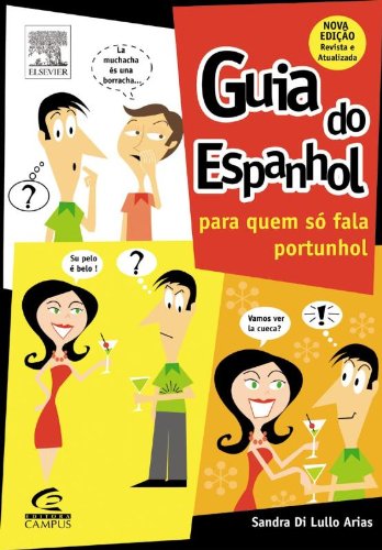 Guia De Espanhol Para Quem So Fala Portunhol