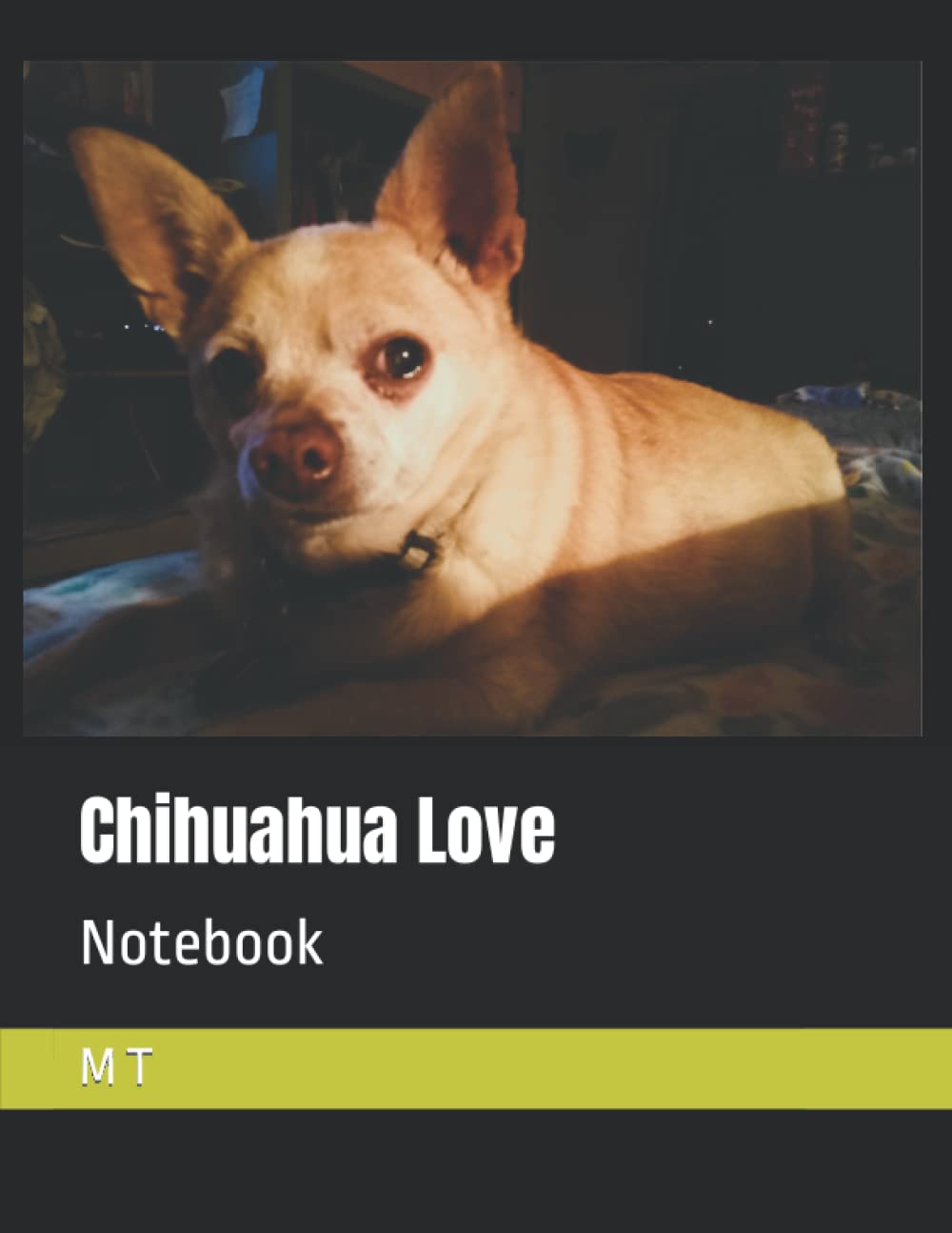 Chihuahua Love: Notebook