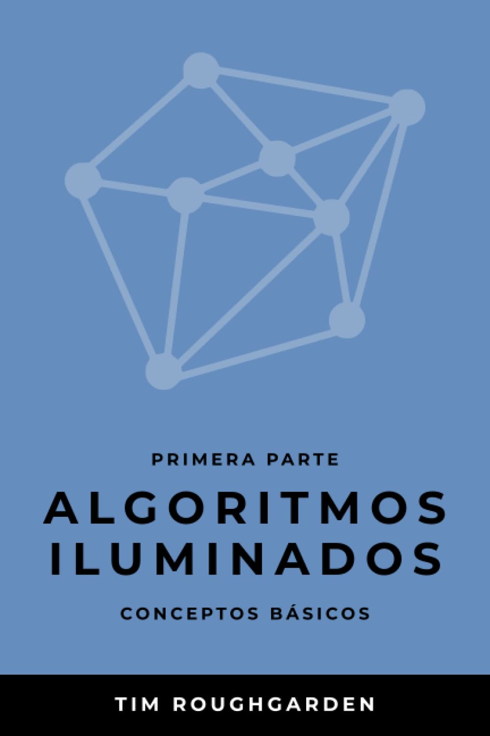 ler totalmente Algoritmos iluminados (Primera parte): Conceptos básicos: 1