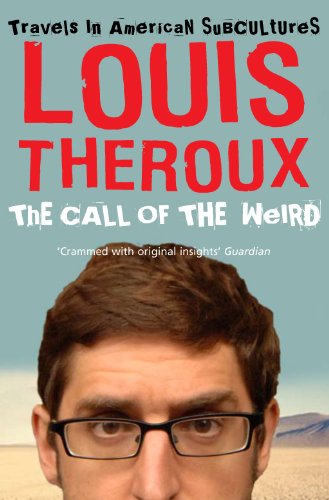 The Call of the Weird: Travels in American Subcultures (English Edition) baixar o livro de graça