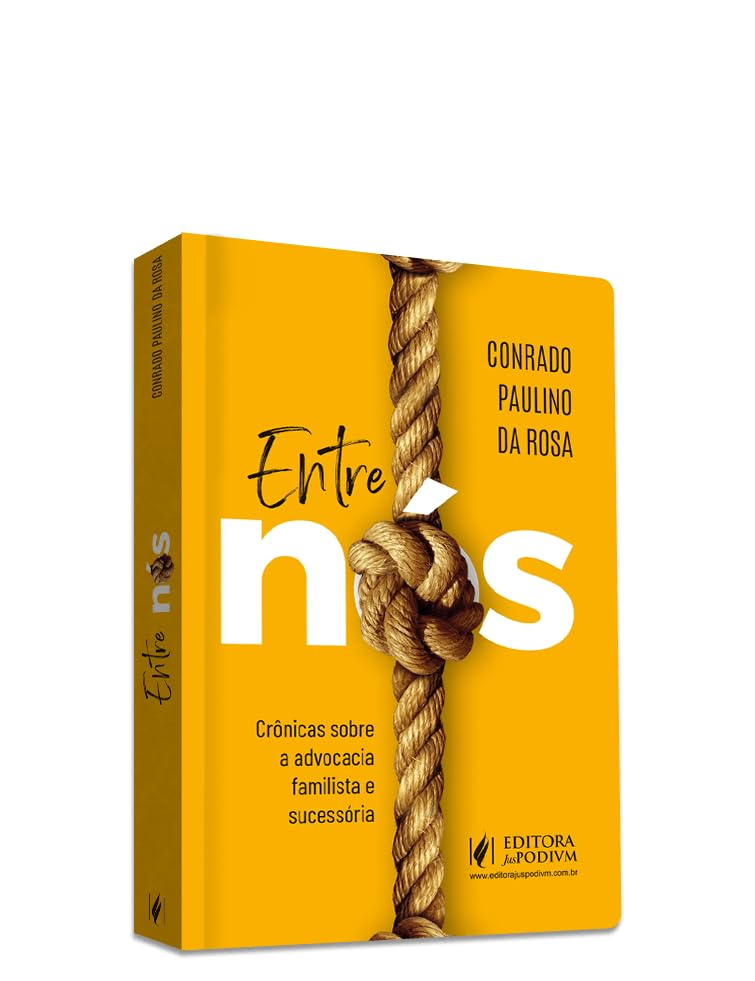 Entre Nós: Crônicas Sobre a Advocacia Familista e Sucessória baixar livro de graça