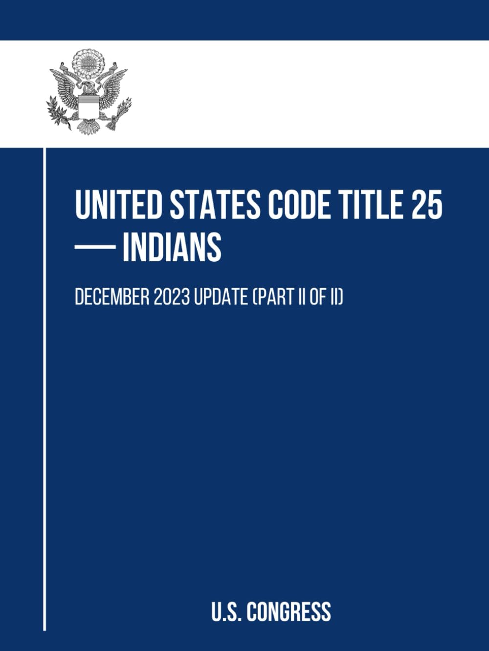 capítulo por capítulo baixar United States Code Title 25 — Indians: December 2023 Update (Part II of II)