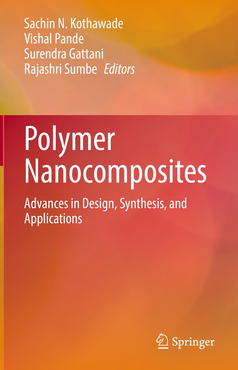 ler totalmente Polymer Nanocomposites: Advances in Design, Synthesis, and Applications (English Edition)