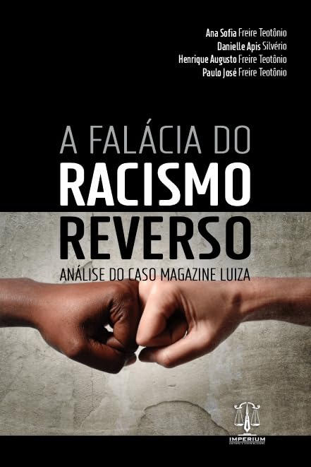 capítulo por capítulo baixar A Falácia do Racismo Reverso. Análise do Caso Magazine Luiza