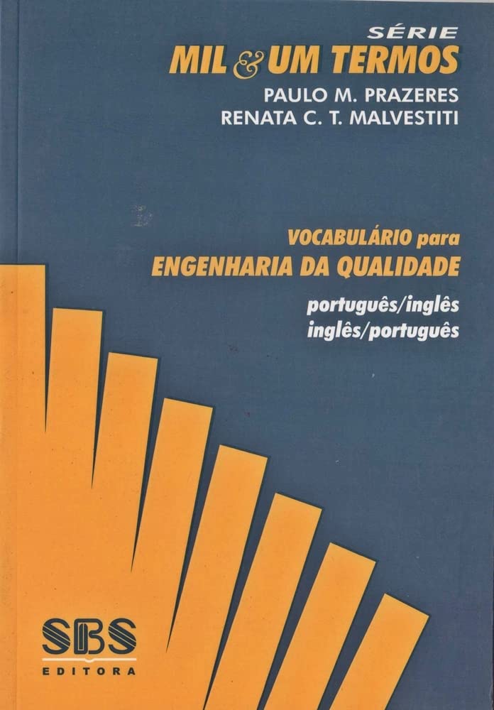 Vocabulário Para Engenharia da Qualidade. Português-Inglês / Inglês-Português - Série Mil & Um Termos baixar livro de graça