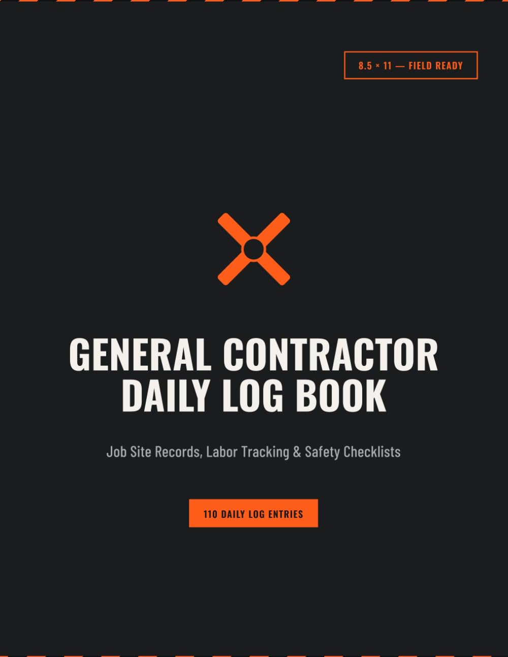 ler totalmente GENERAL CONTRACTOR DAILY LOG BOOK: Job Site Records, Labor Tracking & Safety Checklists