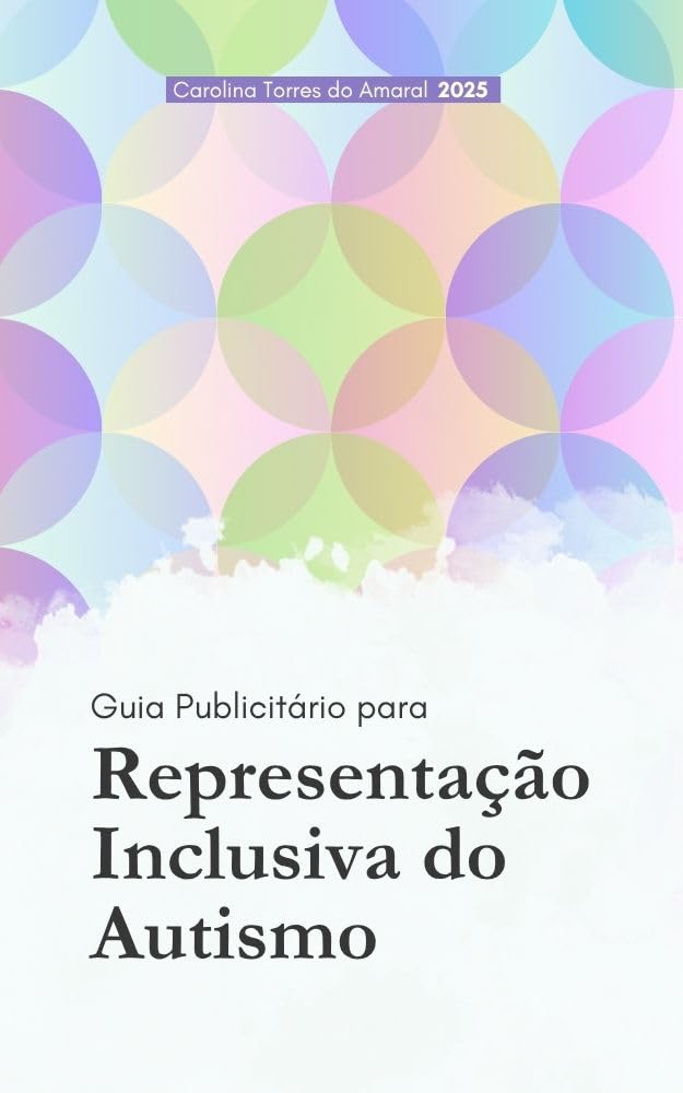 Guia Publicitário para Representação Inclusiva do Autismo baixar livro de graça