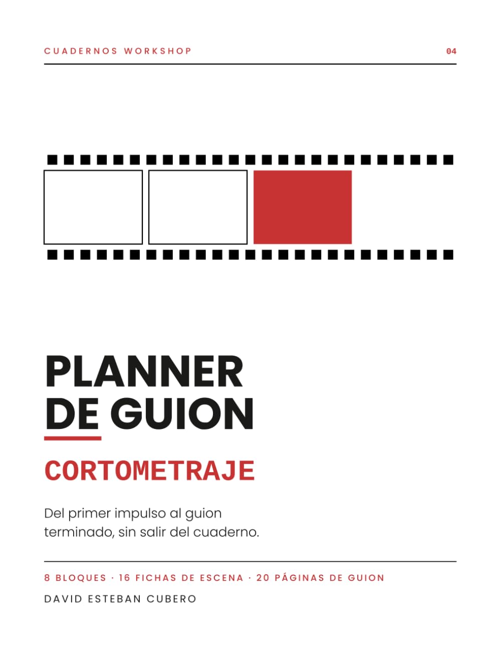 ler totalmente Planner de guion: Cortometraje: Del primer impulso al guion terminado, sin salir del cuaderno. (Cuadernos del guionista) (Spanish Edition)