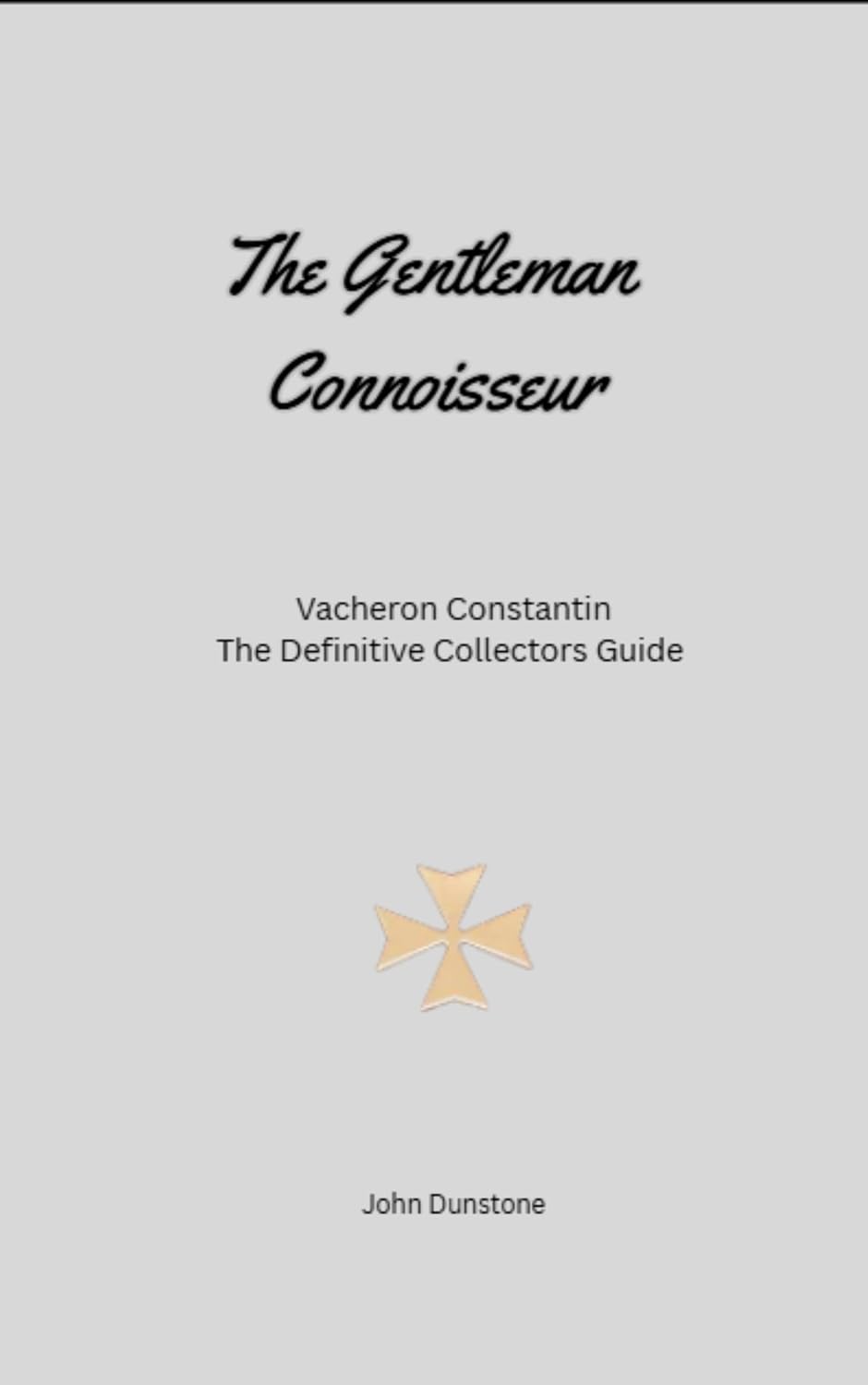The Gentleman Connoisseur: Vacheron Constantin: The Definitive Collector’s Guide (English Edition) baixar livro de graça