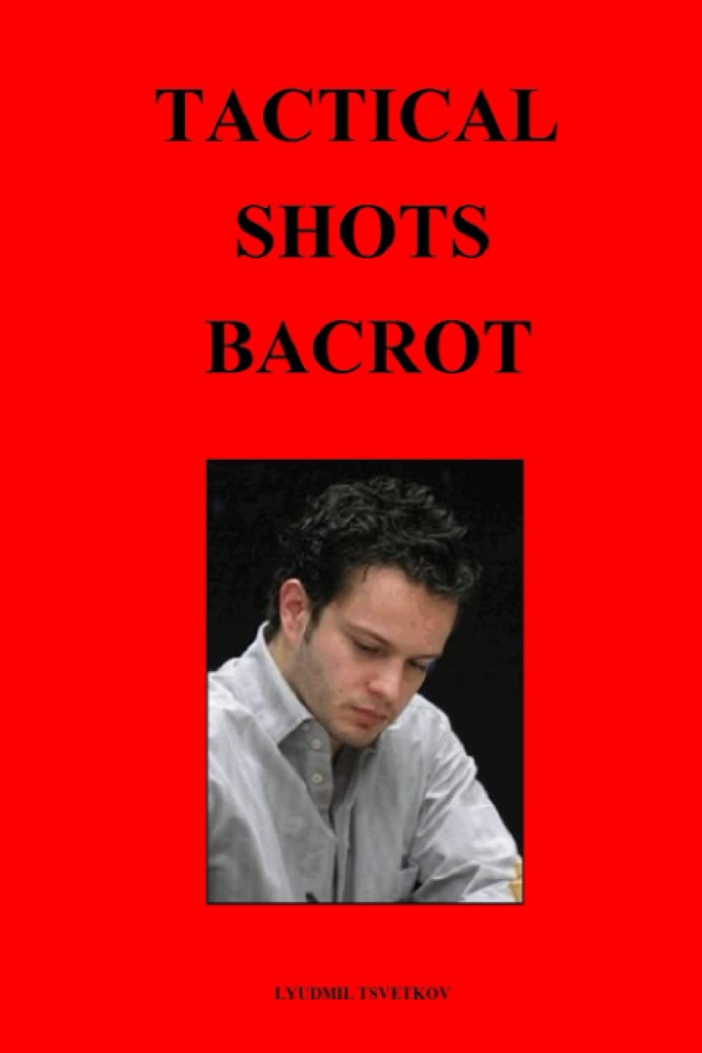 Tactical Shots: Bacrot baixar o livro de graça