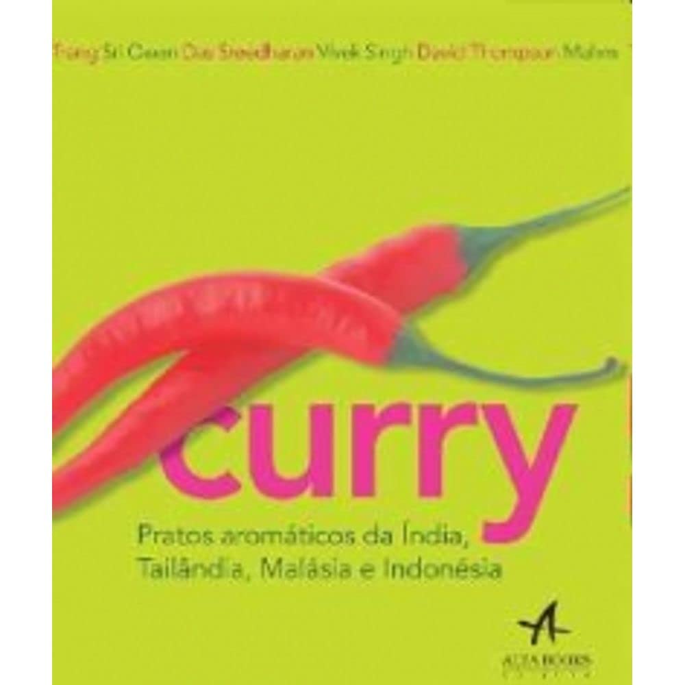 Curry - Pratos Aromáticos da Índia, Tailândia, Malásia e Indonésia baixar livro de graça
