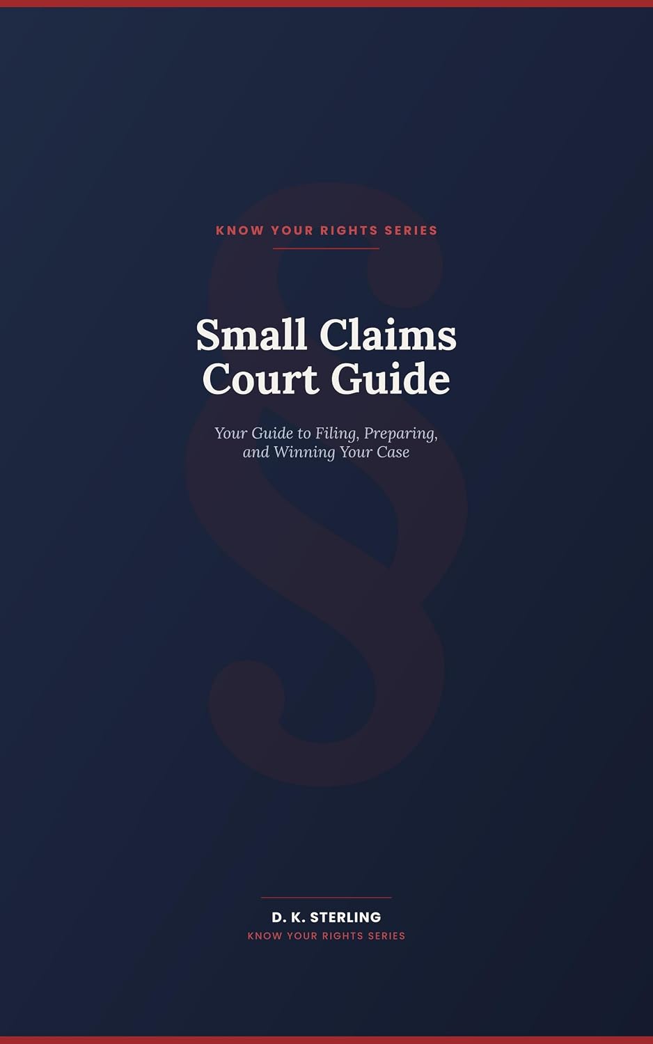 Small Claims Court Guide: Your Guide to Filing, Preparing, and Winning Your Case (Know Your Rights: Workplace & Life On Your Terms) (English Edition) baixar o livro de graça