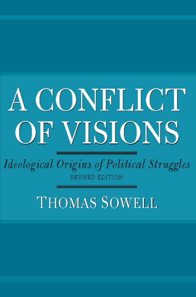 A Conflict of Visions: Ideological Origins of Political Struggles (English Edition) baixar livro de graça
