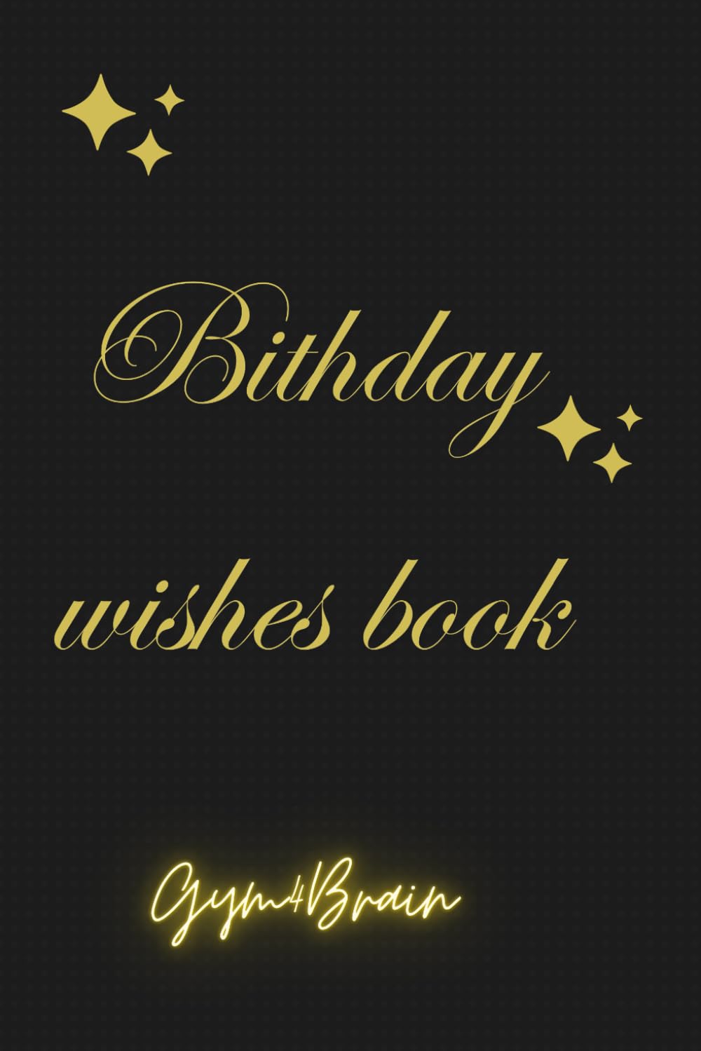 ler totalmente Birthday wishes book: Wishes from family and friends to your special days