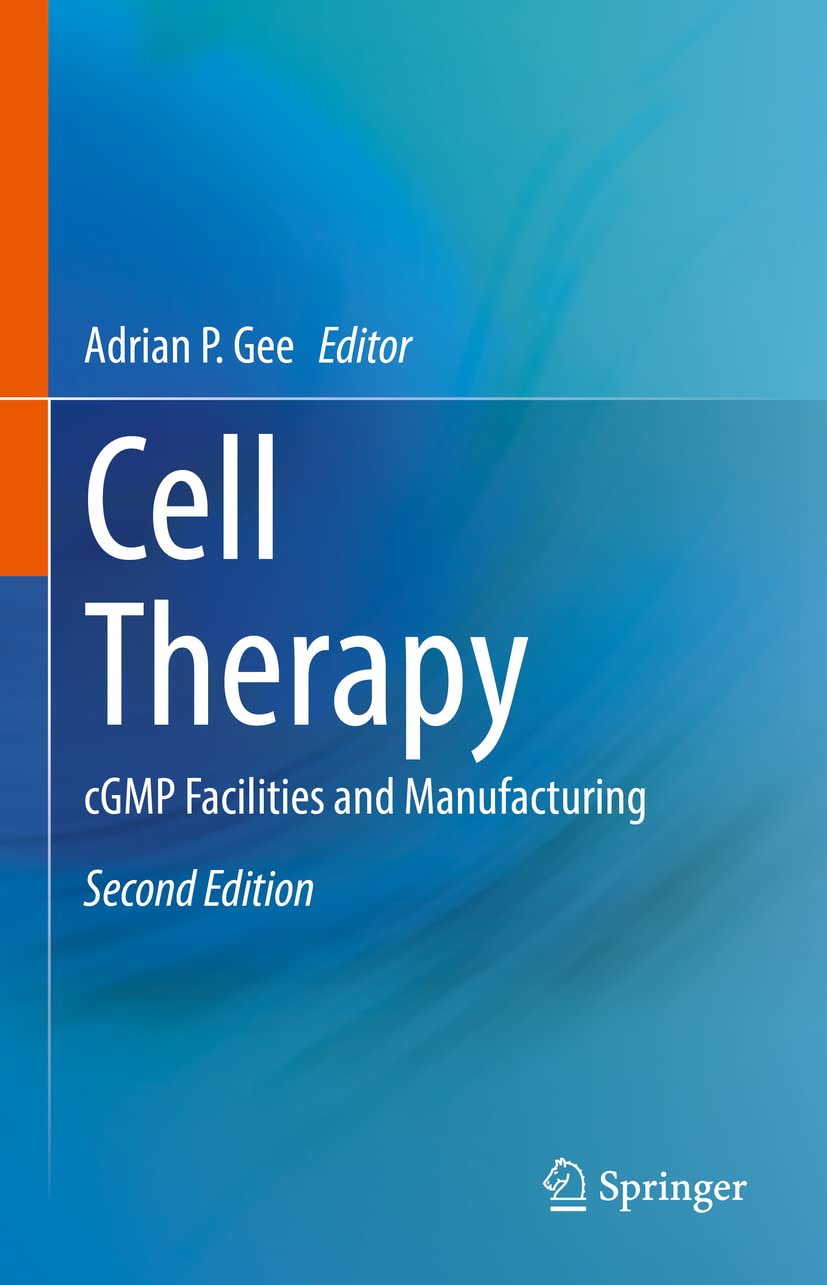 ler totalmente Cell Therapy: Cgmp Facilities and Manufacturing