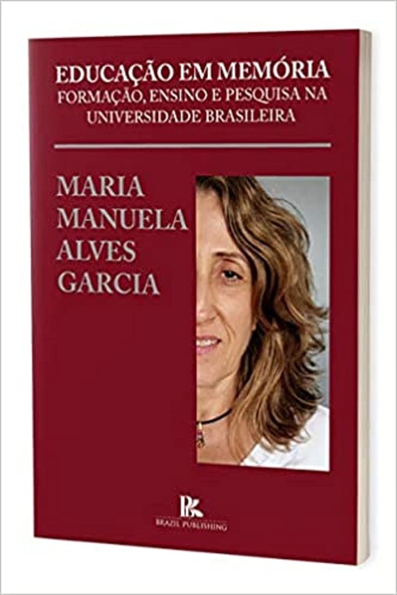 Educação Em Memória: Formação, Ensino E Pesquisa Na Universidade Brasileira