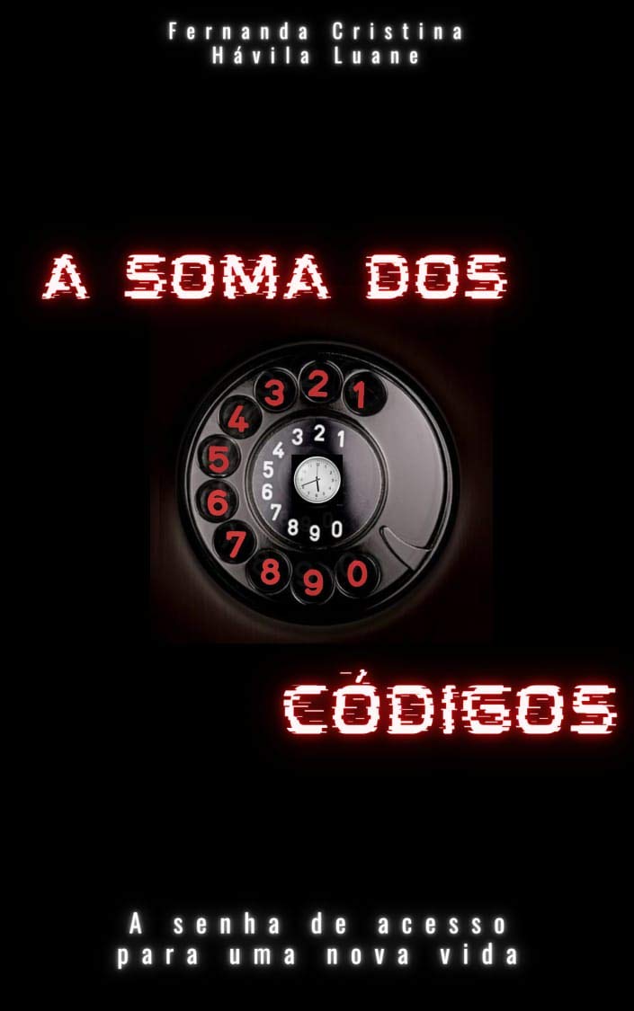 A Soma dos Códigos: A senha de acesso para uma nova vida baixar livro de graça