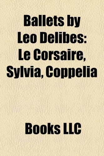 Ballets by Leo Delibes