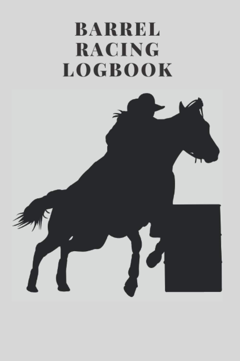 Barrel Racing Log Book: Rodeo Events Journal, Training Log and Diary, Horse Lovers Log Book baixar o livro de graça