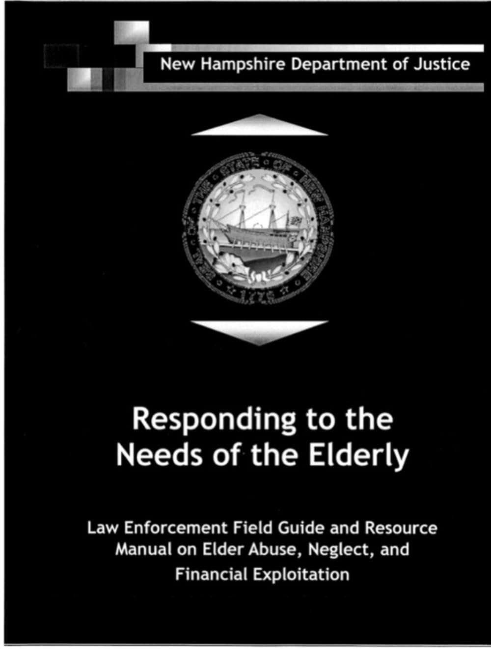 Responding to the Needs of the Elderly: Law Enforcement Field Guide and Resource Manual on Elder Abuse, Neglect, and Financial Exploitation baixar livro de graça