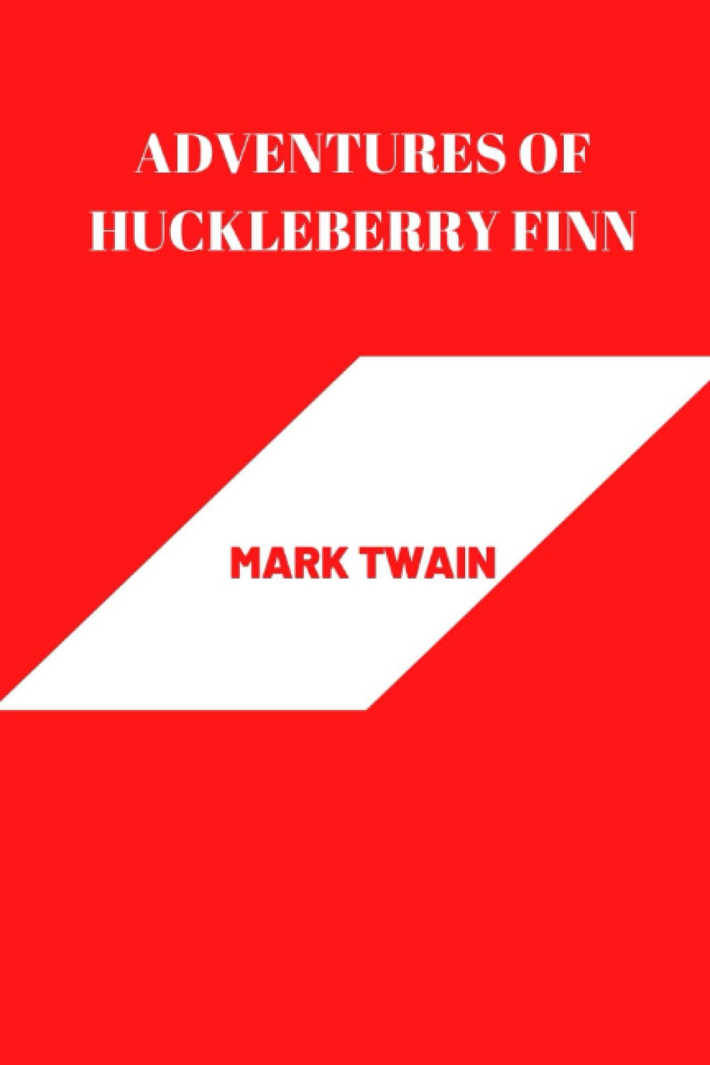 Adventures of Huckleberry Finn by mark twain