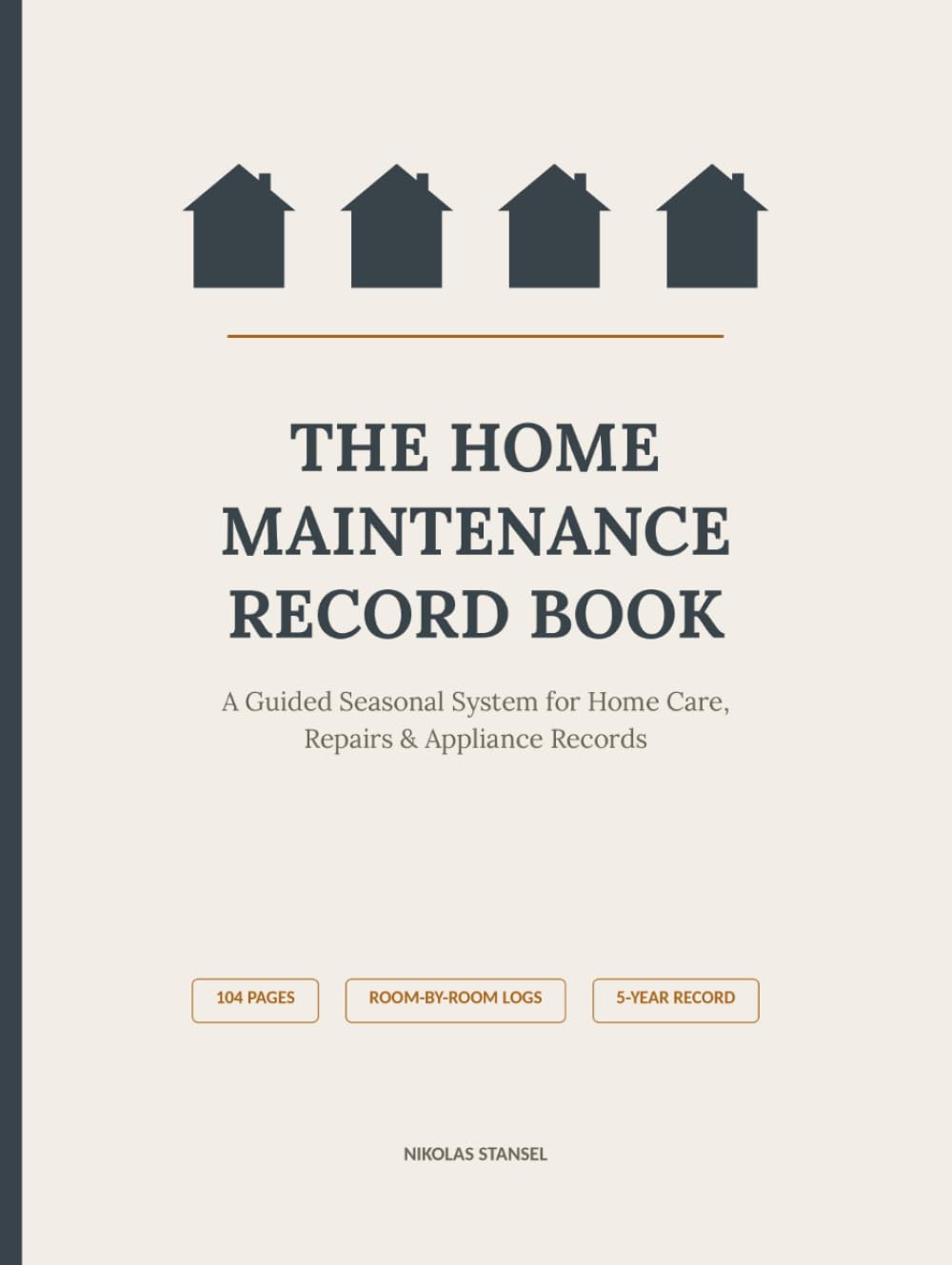 capítulo por capítulo baixar The Home Maintenance Record Book: A Guided Seasonal System for Home Care, Repairs & Appliance Records | 104 Pages