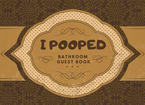capítulo por capítulo baixar I Pooped Bathroom Guest Book: Funny House Warming Gift - Bathroom Sign In Guest Book & Bathroom Activity Tracker Journal Notebook - Classy Vintage Design