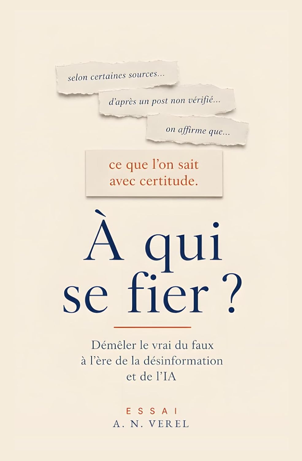 À qui se fier ?: Démêler le vrai du faux à l'ère de la désinformation et de l'IA (French Edition) baixar o livro de graça