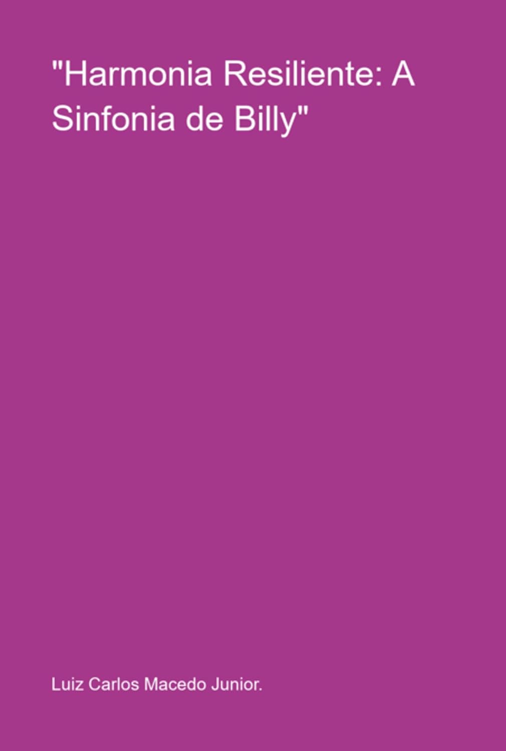 ler totalmente "harmonia Resiliente: A Sinfonia De Billy" (Spanish Edition)