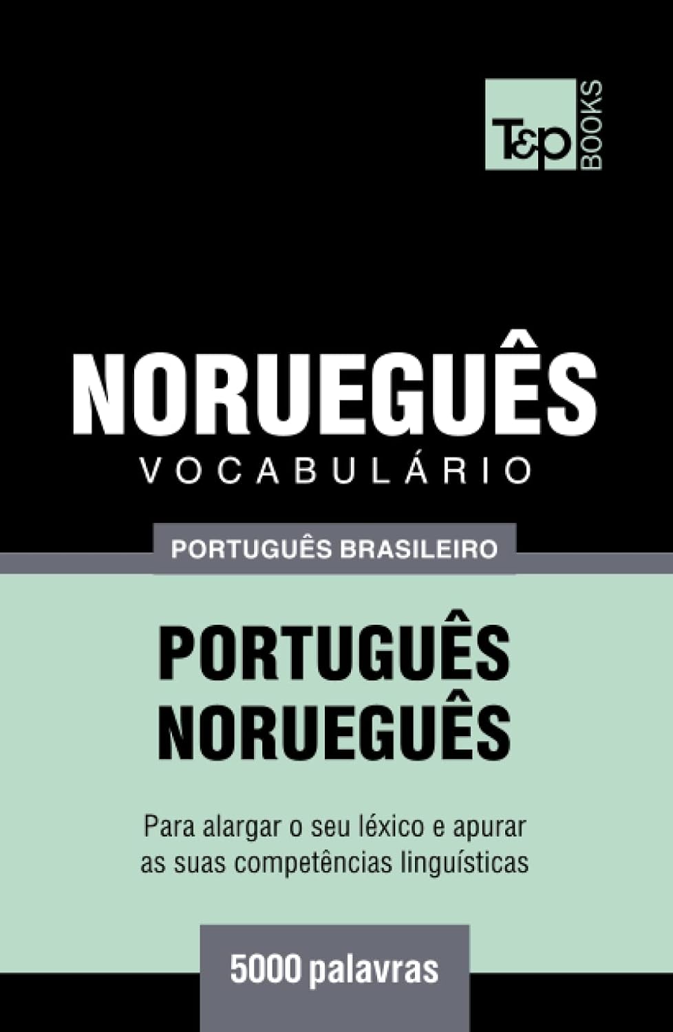 capítulo por capítulo baixar Vocabulário Português Brasileiro-Norueguês - 5000 palavras (Brazilian Portuguese Collection) (Portuguese Edition)
