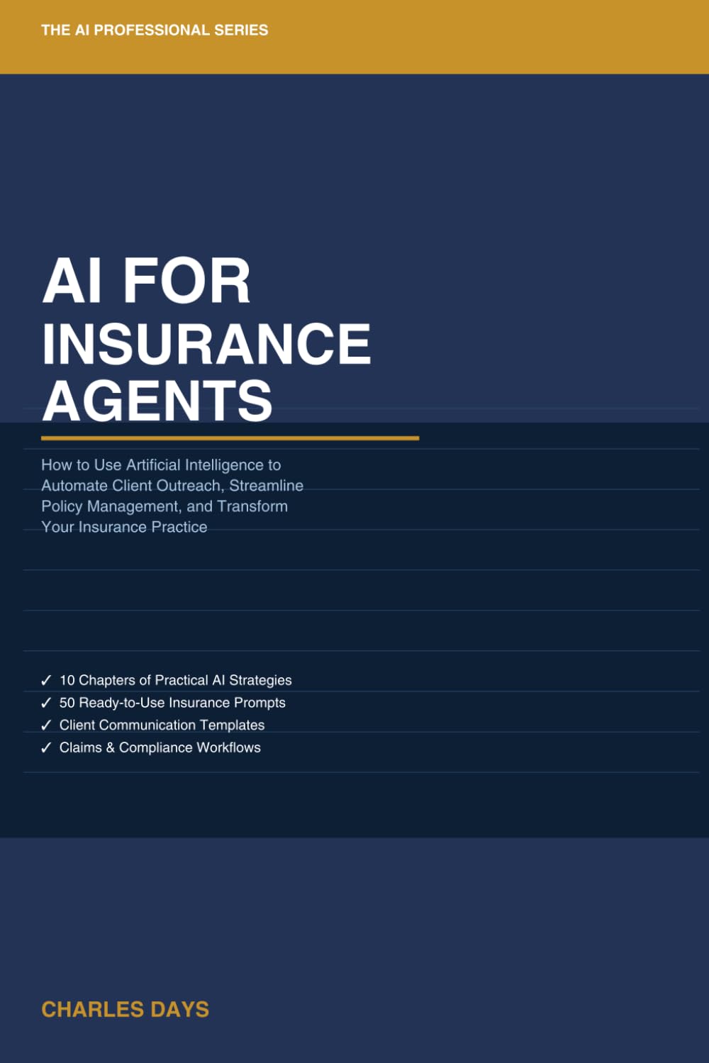 AI for Insurance Agents: How to Use Artificial Intelligence to Automate Client Outreach, Streamline Policy Management, and Transform Your Insurance Practice (The AI Professional Series) baixar o livro de graça