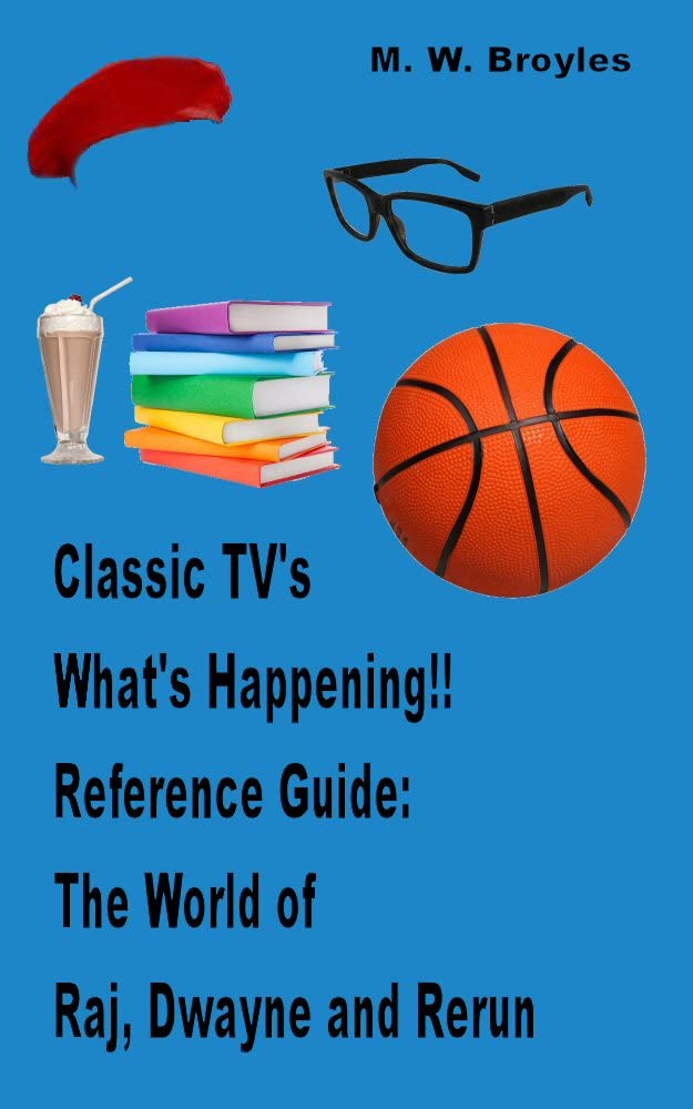ler totalmente Classic TV's What's Happening!! Reference Guide: The World of Raj, Dwayne and Rerun (English Edition)