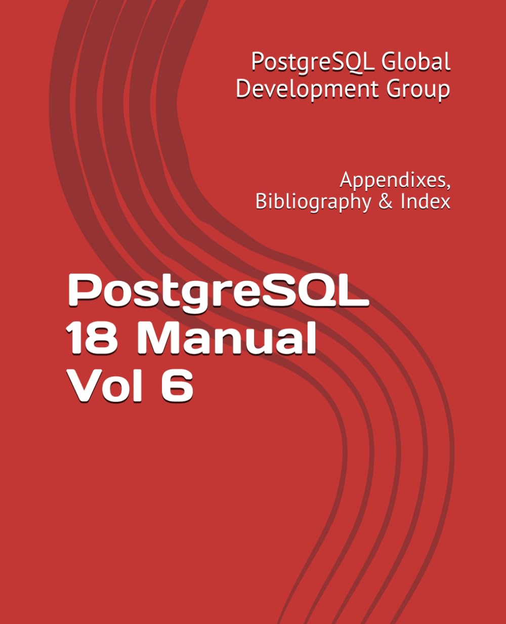 PostgreSQL 18 Manual Vol 6: Appendixes, Bibliography & Index baixar livro de graça