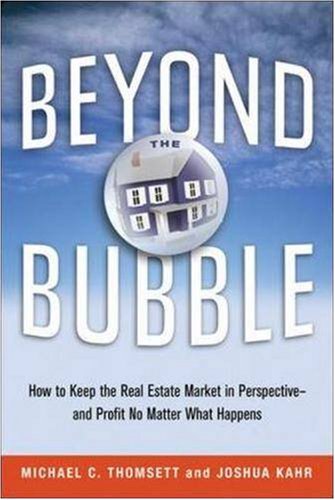 ler totalmente Beyond the Bubble: How to Keep the Real Estate Market in Perspective -- and Profit No Matter What Happens