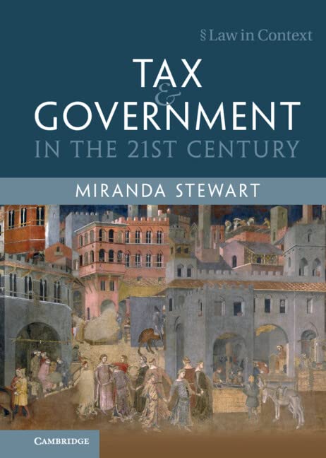 Tax and Government in the 21st Century (Law in Context) (English Edition)