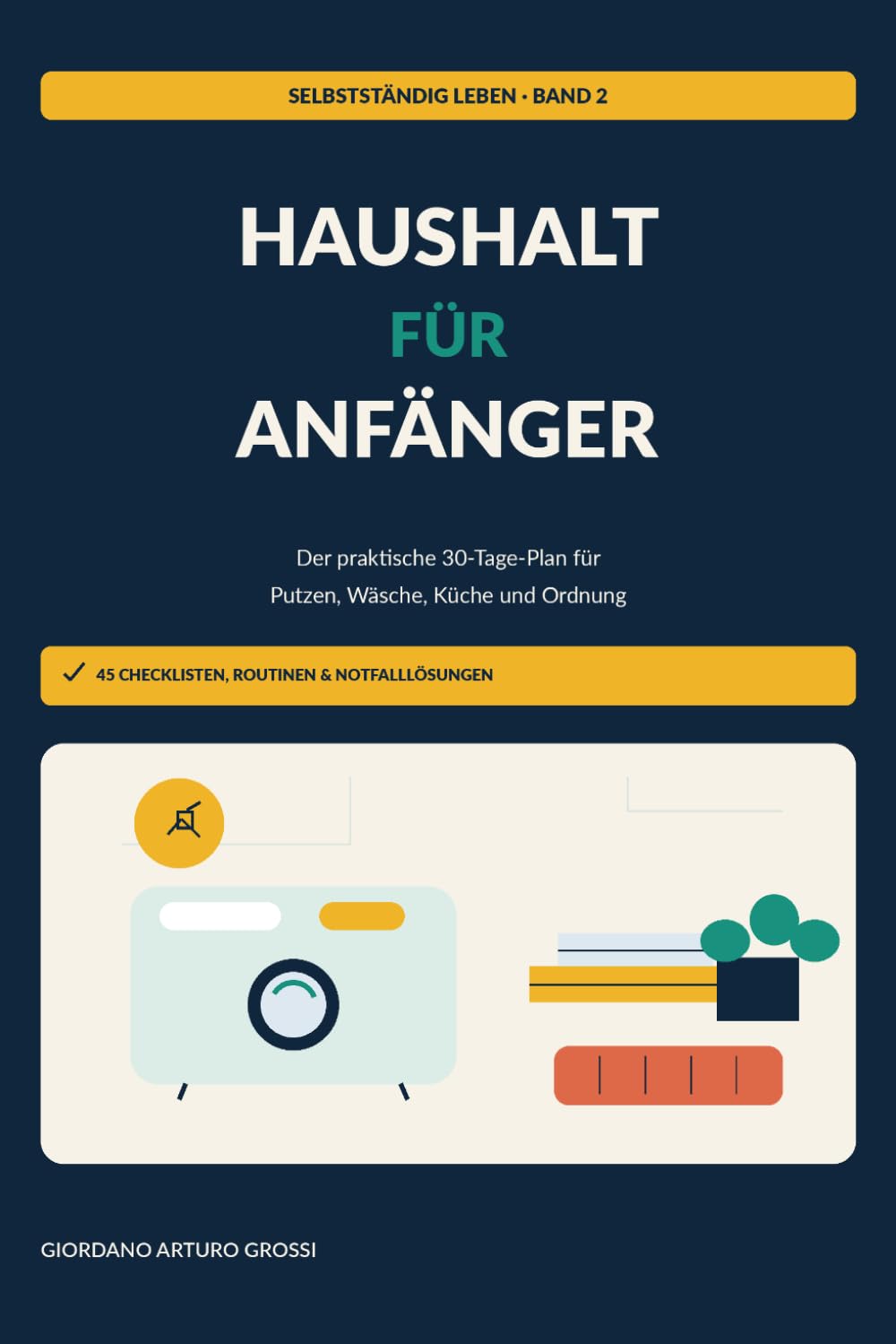 capítulo por capítulo baixar Haushalt für Anfänger: Der praktische 30-Tage-Plan für Putzen, Wäsche, Küche und Ordnung (Selbstständig leben) (German Edition)