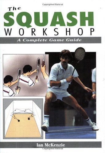 The Squash Workshop: A Complete Game Guide baixar o livro de graça