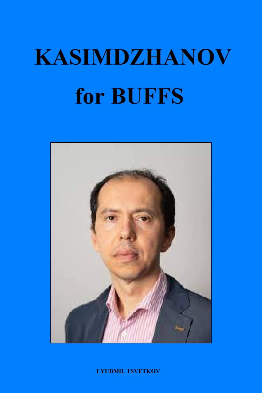 ler totalmente Kasimdzhanov for Buffs (Chess Players for Buffs) (English Edition)