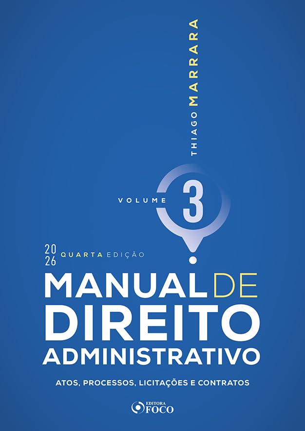 ler totalmente Manual de Direito Administrativo - 4ª Ed - 2026 Volume 3: Atos, processos, licitações e contratos