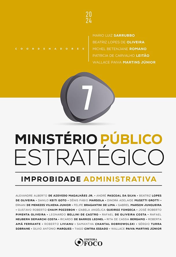 Ministério Público Estratégico - Improbidade Administrativa - 1ª Ed - 2024 - Volume 7 baixar o livro de graça