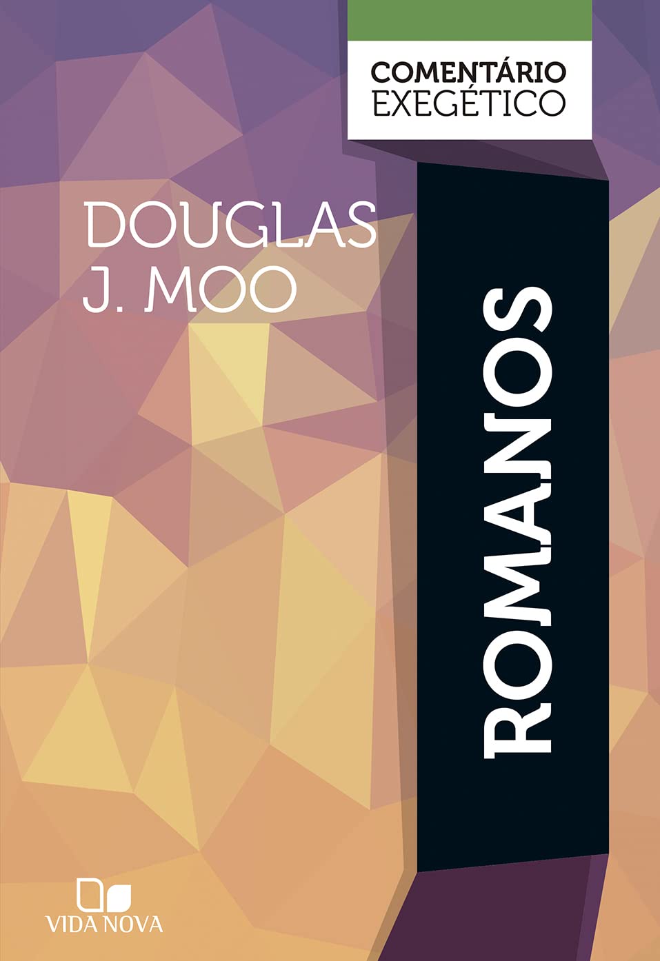 Romanos: comentário exegético